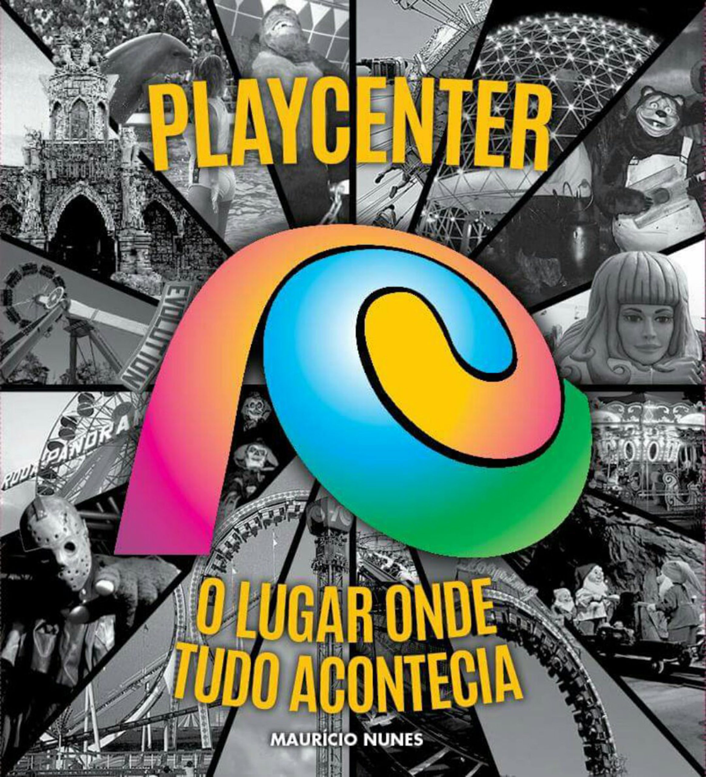 Rota Cult: Nova edição do livro “Playcenter – O lugar onde tudo acontecia” será reimpressa