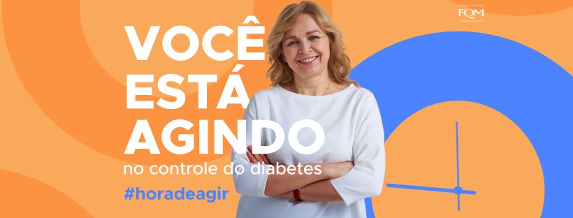 ABC da Comunicação: Campanha Hora de Agir visa a prevenção e controle do diabetes