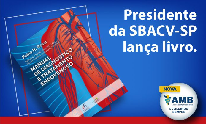 AMB: Presidente da SBACV-SP lança Manual de Diagnóstico e Tratamento Endovenoso
